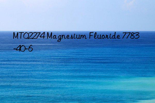mt02274 magnesium fluoride 7783-40-6