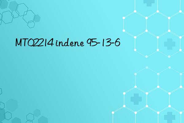 mt02214 indene 95-13-6
