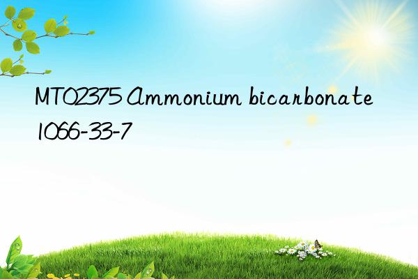 mt02375 ammonium bicarbonate 1066-33-7