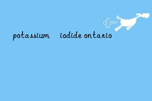 potassium iodide ontario