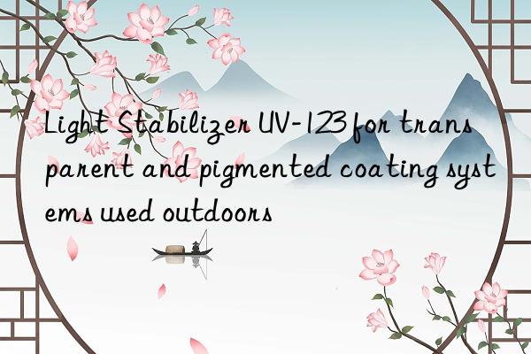 light stabilizer uv-123 for transparent and pigmented coating systems used outdoors