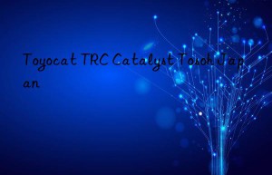 toyocat trc catalyst  japan