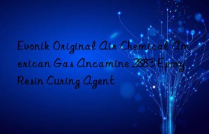 original air chemical american gas ancamine 2883 epoxy resin curing agent