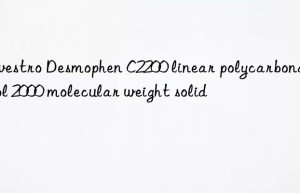 desmophen c2200 linear polycarbonate diol 2000 molecular weight solid