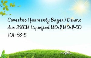 (formerly bayer) desmodur 2460m liquefied mdi mdi-50 101-68-8