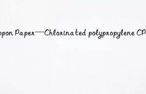 nippon paper—chlorinated polypropylene cpp