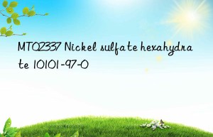 mt02337 nickel sulfate hexahydrate 10101-97-0