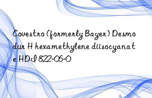 (formerly bayer) desmodur h hexamethylene diisocyanate hdi 822-06-0