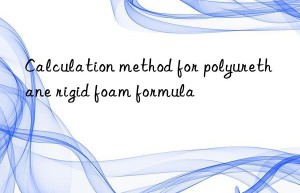calculation method for polyurethane rigid foam formula