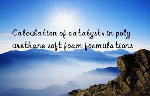 calculation of catalysts in polyurethane soft foam formulations