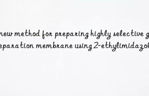 a new method for preparing highly selective gas separation membrane using 2-ethylimidazole