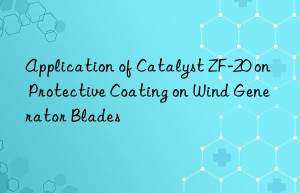 application of catalyst zf-20 on protective coating on wind generator blades