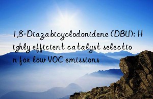 1,8-diazabicyclodonidene (dbu): highly efficient catalyst selection for low voc emissions