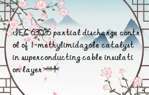 iec 63026 partial discharge control of 1-methylimidazole catalyst in superconducting cable insulation layer