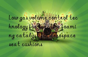 low gas volume control technology for reactive foaming catalyst for aerospace seat cushions