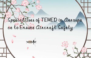 special uses of temed in aerospace to ensure aircraft safety