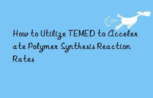 how to utilize temed to accelerate polymer synthesis reaction rates