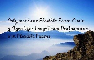 polyurethane flexible foam curing agent for long-term performance in flexible foams