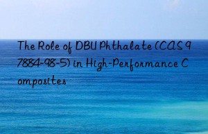 the role of dbu phthalate (cas 97884-98-5) in high-performance composites