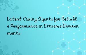 latent curing agents for reliable performance in extreme environments
