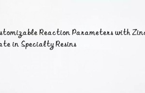 customizable reaction parameters with zinc octoate in specialty resins
