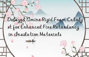 delayed amine rigid foam catalyst for enhanced fire retardancy in insulation materials