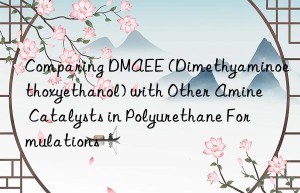 comparing dmaee (dimethyaminoethoxyethanol) with other amine catalysts in polyurethane formulations