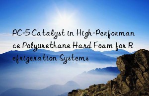 pc-5 catalyst in high-performance polyurethane hard foam for refrigeration systems