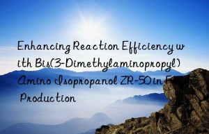 enhancing reaction efficiency with bis(3-dimethylaminopropyl) amino isopropanol zr-50 in foam production