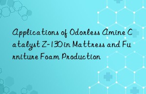 applications of odorless amine catalyst z-130 in mattress and furniture foam production
