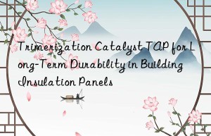 trimerization catalyst tap for long-term durability in building insulation panels