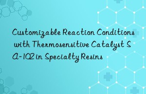 customizable reaction conditions with thermosensitive catalyst sa-102 in specialty resins