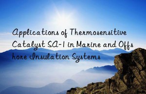 applications of thermosensitive catalyst sa-1 in marine and offshore insulation systems