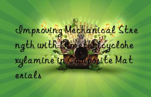 improving mechanical strength with dimethylcyclohexylamine in composite materials