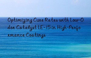 optimizing cure rates with low-odor catalyst le-15 in high-performance coatings