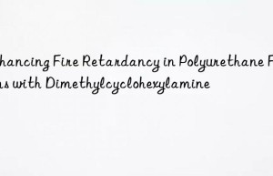 enhancing fire retardancy in polyurethane foams with dimethylcyclohexylamine