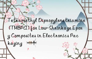 tetramethyl dipropylenetriamine (tmbpa) for low-shrinkage epoxy composites in electronics packaging