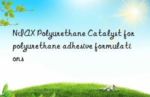 niax polyurethane catalyst for polyurethane adhesive formulations