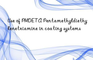 use of pmdeta pentamethyldiethylenetriamine in coating systems