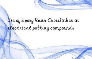 use of epoxy resin crosslinker in electrical potting compounds