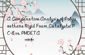 a comparative analysis of polyurethane rigid foam catalysts: pc-8 vs. pmdeta