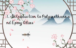 1. introduction to polyurethane and epoxy glues