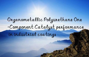 organometallic polyurethane one-component catalyst performance in industrial coatings