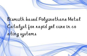 bismuth based polyurethane metal catalyst for rapid gel cure in coating systems