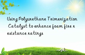 using polyurethane trimerization catalyst to enhance foam fire resistance ratings
