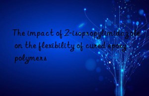 the impact of 2-isopropylimidazole on the flexibility of cured epoxy polymers