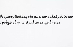 2-isopropylimidazole as a co-catalyst in certain polyurethane elastomer syntheses
