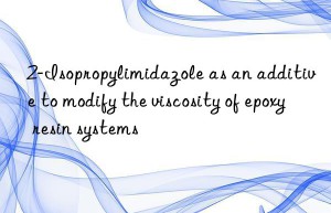 2-isopropylimidazole as an additive to modify the viscosity of epoxy resin systems