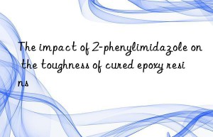 the impact of 2-phenylimidazole on the toughness of cured epoxy resins