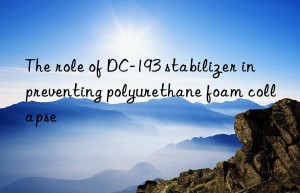 the role of dc-193 stabilizer in preventing polyurethane foam collapse